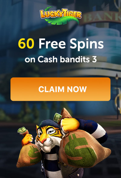 60 Free Spins No Deposit Bonus at Lucky Tiger Casino 60 Free Spins No Deposit Bonus at Lucky Tiger Casino