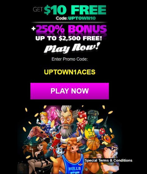$10 FREE Bonus from Uptown Aces casino $10 FREE Bonus from Uptown Aces casino